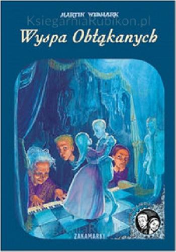 Okładka książki Wyspa obłąkanych / Martin Widmark ; zilustrowała Katarina Strömg?rd ; przełożyła ze szwedzkiego Barbara Gawryluk.
