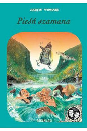 Okładka książki Pieśń szamana / napisał Martin Widmark ; zilustrowała Katarina Strömg?rd ; przełożyła ze szwedzkiego Barbara Gawryluk.
