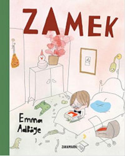 Okładka książki Zamek / [text & illustrations] Emma Adbage ; przełożyła ze szwedzkiego Katarzyna Skalska.