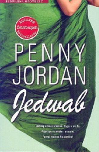 Okładka książki Jedwab / Penny Jordan ; przeł. Tomasz Illg.