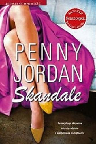 Okładka książki Skandale / Penny Jordan ; przeł. Tomasz Illg.