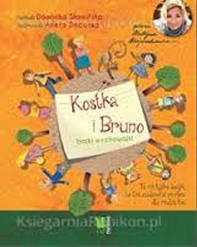 Okładka książki  Kostka i Bruno : bajki wychowajki  1