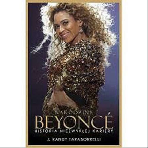 Okładka książki  Narodziny Beyoncé : historia niezwykłej kariery  4