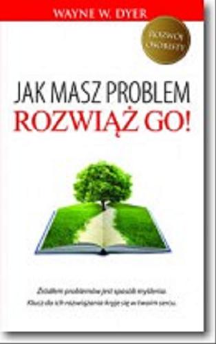 Okładka książki  Jak masz problem - rozwiąż go!  1