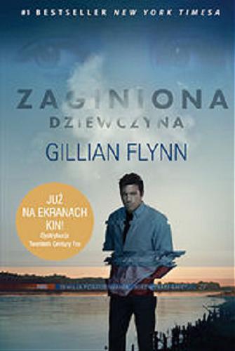 Okładka książki Zaginiona dziewczyna / Gillian Flynn ; przełożyła Magdalena Koziej.