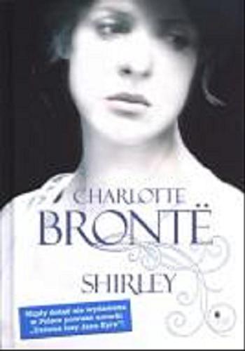 Okładka książki Shirley / Charlotte Brontë ; przekład Magdalena Hume.