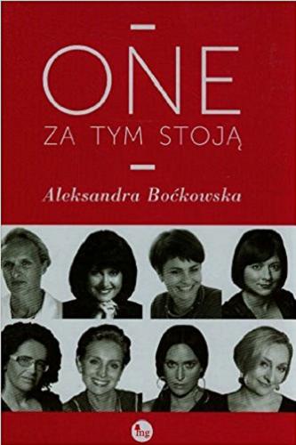 Okładka książki One za tym stoją / Aleksandra Boćkowska.