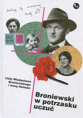 Okładka książki  Broniewski w potrzasku uczuć : listy Władysława Broniewskiego i Ireny Helman  3