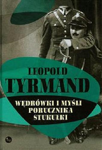 Okładka książki Wędrówki i myśli porucznika Stukułki / Leopold Tyrmand.