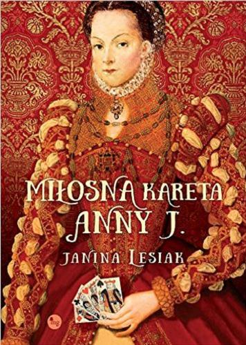 Okładka książki Miłosna kareta Anny J. / Janina Lesiak.