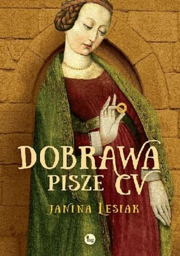 Okładka książki Dobrawa pisze CV / Janina Lesiak.