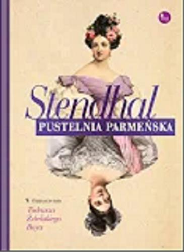 Okładka książki Pustelnia parmeńska / Stendhal ; tłumaczenie Tadeusz Żeleński-Boy.