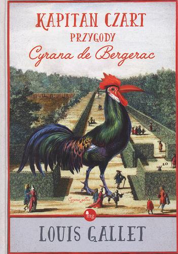 Okładka książki Kapitan Czart : przygody Cyrana de Bergerac / Louis Gallet ; tłumaczenie Wiktor Gomulicki.