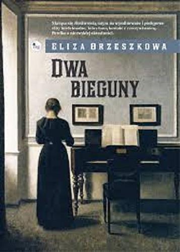 Okładka książki Dwa bieguny / Eliza Orzeszkowa.