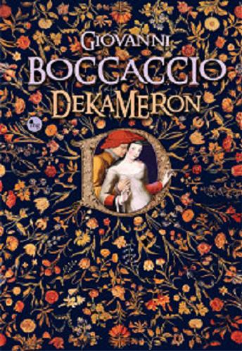 Okładka książki Dekameron / Giovanni Boccaccio ; przełożył Edward Boyé