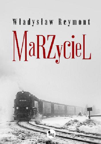 Okładka książki Marzyciel / Władysław Reymont.