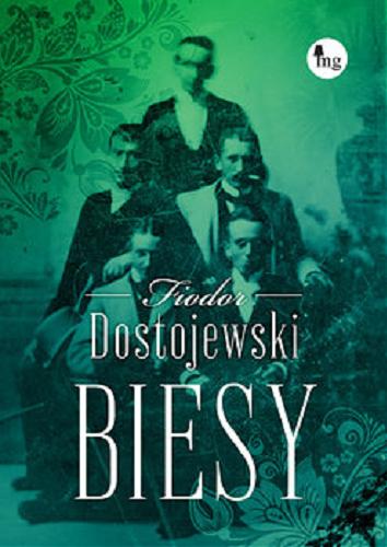 Okładka książki Biesy / Fiodor Dostojewski ; przekład: Tadeusz Zagórski.