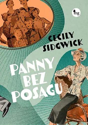 Okładka książki Panny bez posagu / Cecily Sidgwick ; przekład Halina Gądek.