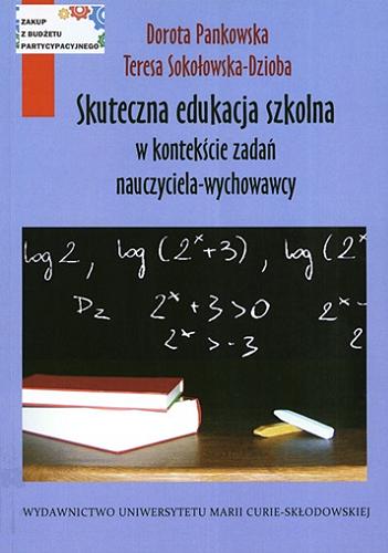 Okładka książki  Skuteczna edukacja szkolna w kontekście zadań nauczyciela-wychowawcy  1
