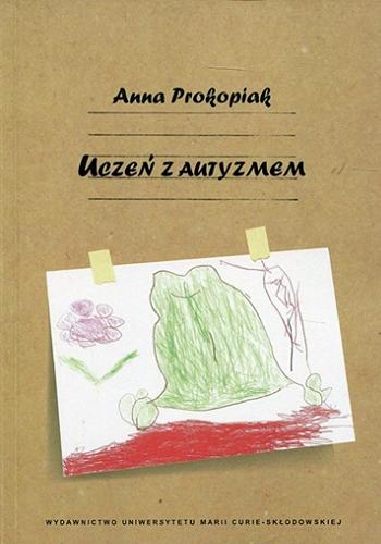 Okładka książki Uczeń z autyzmem / Anna Prokopiak.