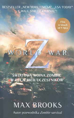 Okładka książki  World War Z : światowa wojna zombie w relacjach uczestników  6