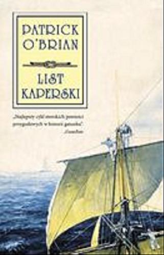 Okładka książki List kaperski / Patrick O`Brian ; przełożył Marcin Mortka.