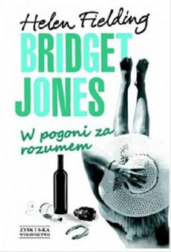 Okładka książki Bridget Jones : w pogoni za rozumem / Helen Fielding ; tłumaczenie Aldona Moz?dz?yn?ska.