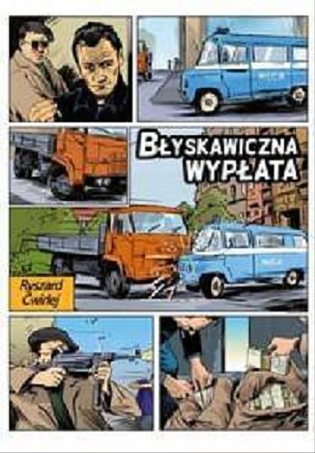Okładka książki Błyskawiczna wypłata / Ryszard Ćwirlej.