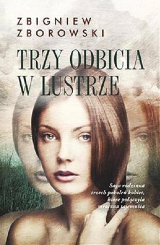 Okładka książki Trzy odbicia w lustrze [E-book] / Zbigniew Zborowski.