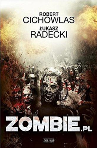 Okładka książki Zombie.pl / Robert Cichowlas, Łukasz Radecki.