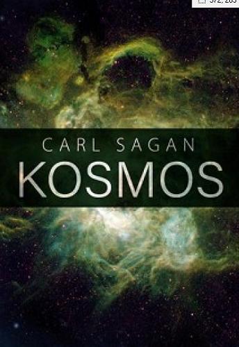 Okładka książki Kosmos / Carl Sagan ; wprowadzenie Ann Druyan ; przekład [z angielskiego] Maria Duch, Bronisław Rudak.