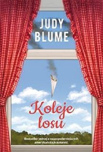 Okładka książki Koleje losu / Judy Blume ; przełożyła Katarzyna Petecka-Jurecka.