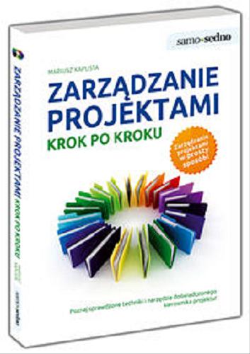 Okładka książki Zarządzanie projektami krok po kroku / Mariusz Kapusta.