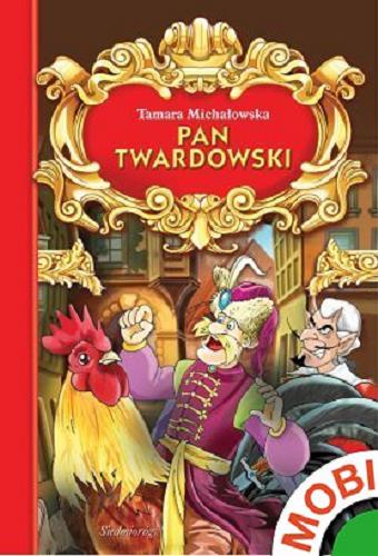 Okładka książki Pan Twardowski / Tamara Michałowska ; il. Artur Piątek.