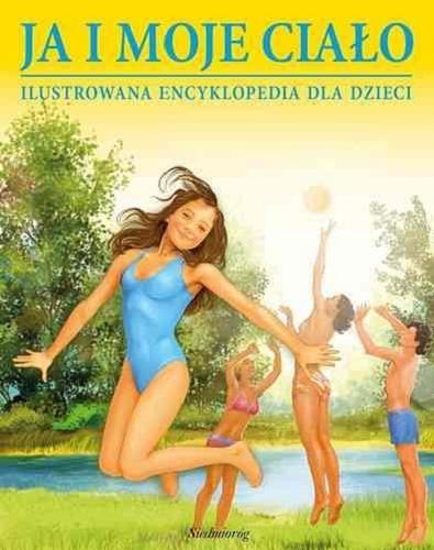 Okładka książki  Ja i moje ciało : ilustrowana encyklopedia dla dzieci  15