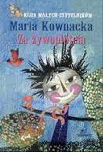 Okładka książki Za żywopłotem / Maria Kownacka ; ilustracje Janina Krzemińska.