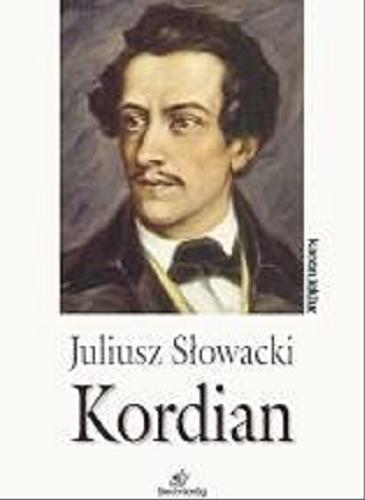 Okładka książki Kordian / Julisz Słowacki.