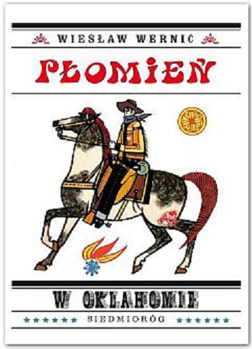 Okładka książki Płomień w Oklahomie / Wiesław Wernic ; ilustrował Stanisław Rozwadowski.