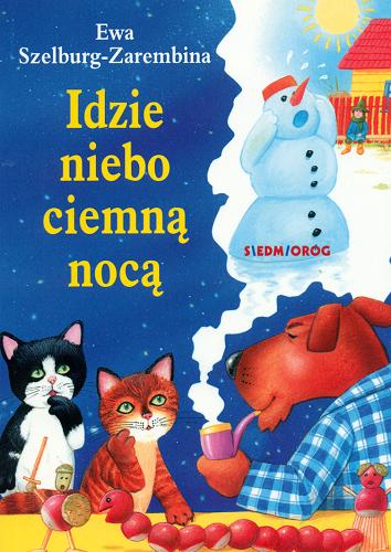 Okładka książki Idzie niebo ciemną nocą / Ewa Szelburg-Zarembina ; ilustracje Jarosław Żukowski.