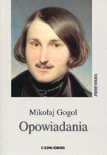 Okładka książki Opowiadania / Mikołaj Gogol ; przełożyli Julian Tuwim, Jerzy Wyszomirski.