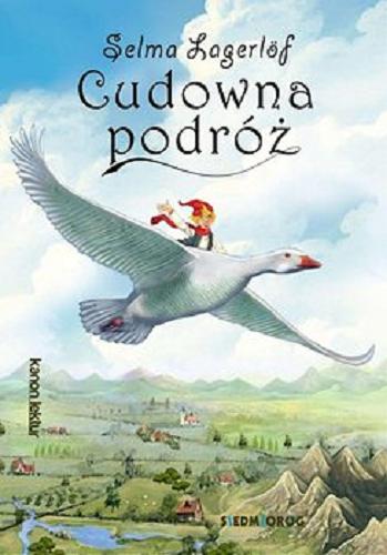 Okładka książki Cudowna podróż [E-book ] / Selma Lagerlöf ; przełożyła Teresa Chłapowska.