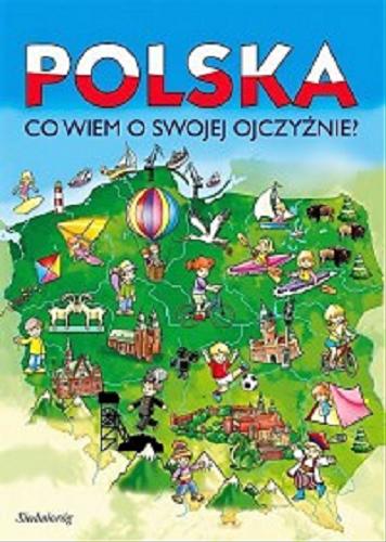 Okładka książki  Polska : co wiem o swojej Ojczyz?nie?  8