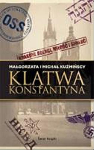 Okładka książki Klątwa Konstantyna / Małgorzata i Michał Kuźmińscy.