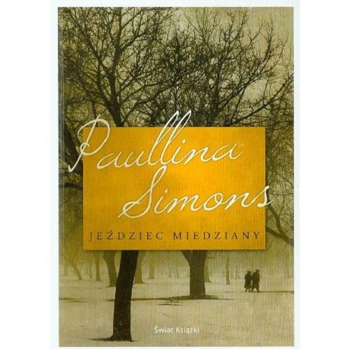 Okładka książki Jeździec Miedziany / Paulina Simons ; z angielskiego przełożył Jan Kraśko.