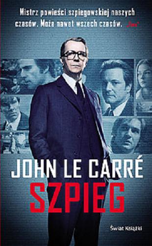 Okładka książki Szpieg / John Le Carré ; z angielskiego przełożył Jan Rybicki.