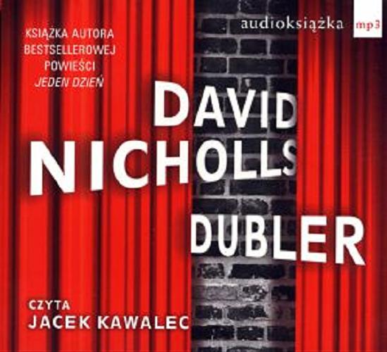 Okładka książki Dubler [Dokument dźwiękowy] / David Nicholls ; z ang. przeł. Małgorzata Miłosz.
