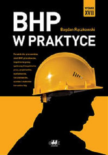 Okładka książki BHP w praktyce / Bogdan Rączkowski.