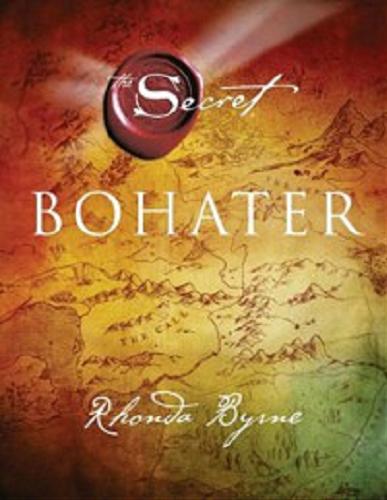 Okładka książki Bohater / Rhonda Byrne ; [przekł. Jarosław Wildecki].