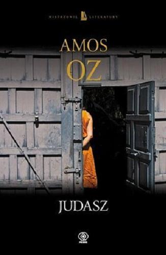 Okładka książki Judasz / Amos Oz ; przełożył Leszek Kwiatkowski.