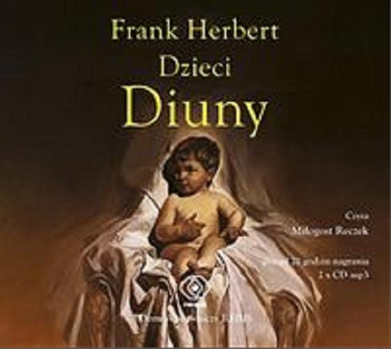 Okładka książki Dzieci Diuny [ Dokument dźwiękowy ] CD 1/ Frank Herbert ; przekład Marek Marszał i Andrzej Jankowski.